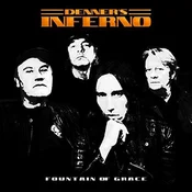 Denners Inferno - Fountain Of Grace (Limited Edition) (EP)
