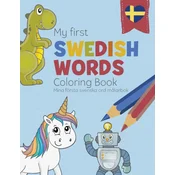 My First Swedish Words Coloring Book - Mina foersta svenska ord malarbok