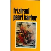 FRIZIRANI PEARL HARBOR