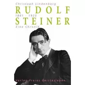 Rudolf Steiner - Eine Chronik