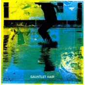 Gauntlet Hair - Gauntlet Hair (LP)