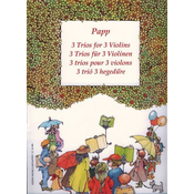 PAPP:3 TRIOS FOR 3 VIOLINS
