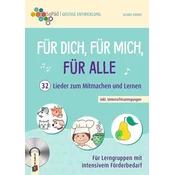 Für dich, für mich, für alle - 32 Lieder zum Mitmachen und Lernen inkl. Unterrichtsanregungen