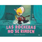 Los ninos no se comen 2. Las rockeras no se rinden