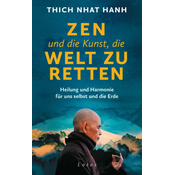 Zen und die Kunst, die Welt zu retten