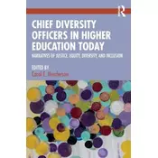Chief Diversity Officers in Higher Education Today