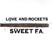 Love and Rockets - Sweet F.A. (Reissue) (2 LP)