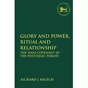 Glory and Power, Ritual and Relationship