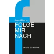 Folge mir nach - Erste Schritte