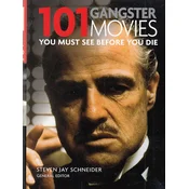 101 GANGSTER MOVIES YOU MUST SEE BEFORE YOU DIE