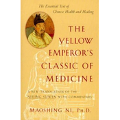 The Yellow Emperors Classic of Medicine