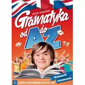 Język angielski. Gramatyka od A do Z 6-8 SP