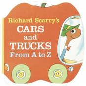 Richard Scarrys Cars and Trucks from A to Z