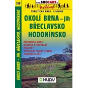 Shocart Brno - južna okolica, Breclav, Hodonin / Okoli Brna - Jih, Breclavsko, Hodoninsko. Turistična karta 218.