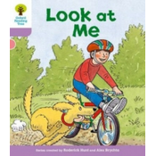 Oxford Reading Tree: Level 1+: First Sentences: Look At Me