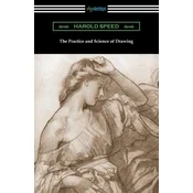 The Practice and Science of Drawing