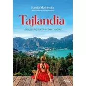 Tajlandia. Królestwo Buddy i street foodu