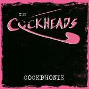 The Cockheads - Cockphonie (LP)