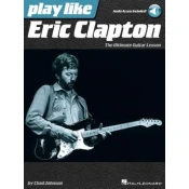 Play Like Eric Clapton: The Ultimate Guitar Lesson