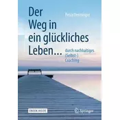 Der Weg in ein glückliches Leben ...