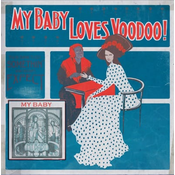 My Baby - Loves Voodoo! (LP)