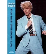 David Bowie: From Berlin With Modern Love