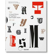 Type. A Visual History of Typefaces & Graphic Styles