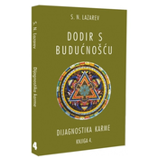 Dodir s buducnošcu (knjiga 4.) S.N. Lazarev