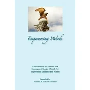 Empowering Words: Extracts from the Letters of Shoghi Effendi for Inspiration, Guidance and Vision