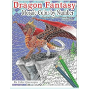 Dragon Fantasy - Mosaic Color by Number -Enchanted Coloring Book for Adults: Mythical Magic and Lore for Stress Relief
