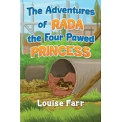 The Adventures of Rada the Four Pawed Princess