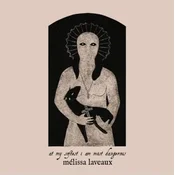 Melissa Laveaux - At My Softest/I Am Most Dangerous (CD)