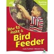 Rigby Star Non-fiction Guided Reading Green Level: How to make a bird feeder Teaching Ver