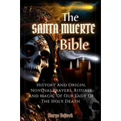 THE SANTA MUERTE BIBLE