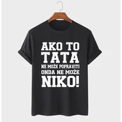 MAFIMI Muška majica Ako to TATA ne može popraviti onda ne može niko, Crna