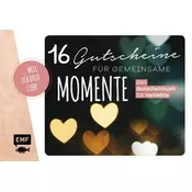 ... weil ich dich liebe - 16 Gutscheine für gemeinsame Momente