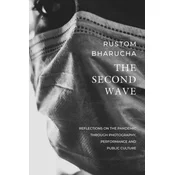 Second Wave - Reflections on the Pandemic through Photography, Performance and Public Culture
