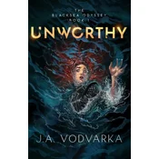 Unworthy