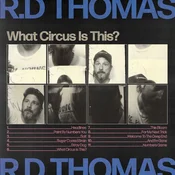 R.D. Thomas - What Circus Is This? (2 LP)