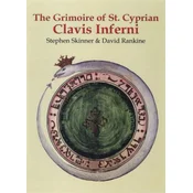 The Grimoire of St. Cyprian: Clavis Inferni