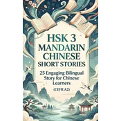 HSK 3 Mandarin Chinese Short Stories