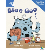 Rigby Star Phonic Guided Reading Blue Level: Blue Goo Teaching Version