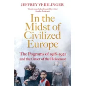 In the Midst of Civilized Europe