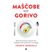 Maščobe kot gorivo - Dr. Joseph Mercola