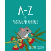 A-Z of Australian Animals
