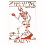 Mad Are Sane Reality? (LP)