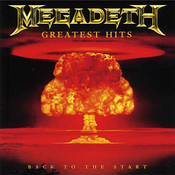 Megadeth - Greatest Hits: Back to the start