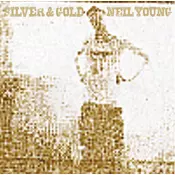 NEIL YOUNG - Silver and gold album