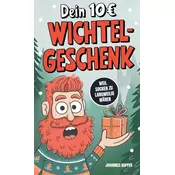 Dein 10Euro Wichtelgeschenk: Weil Socken zu langweilig wären