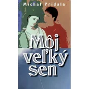 Môj vežký sen